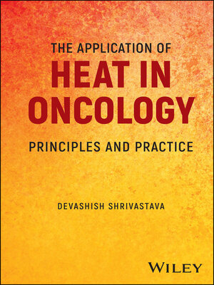 cover image of The Application of Heat in Oncology